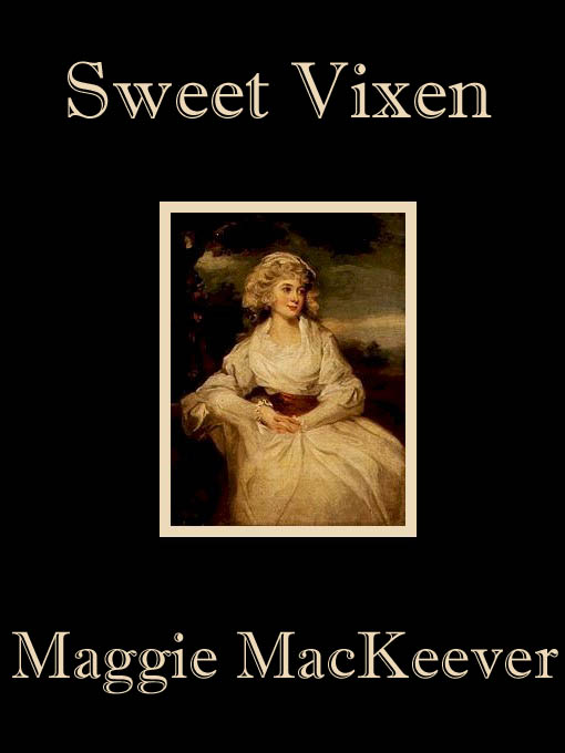 Title details for Sweet Vixen by Maggie MacKeever - Available